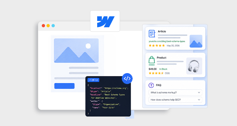 Best Schema Types for Webflow Websites (With Examples)